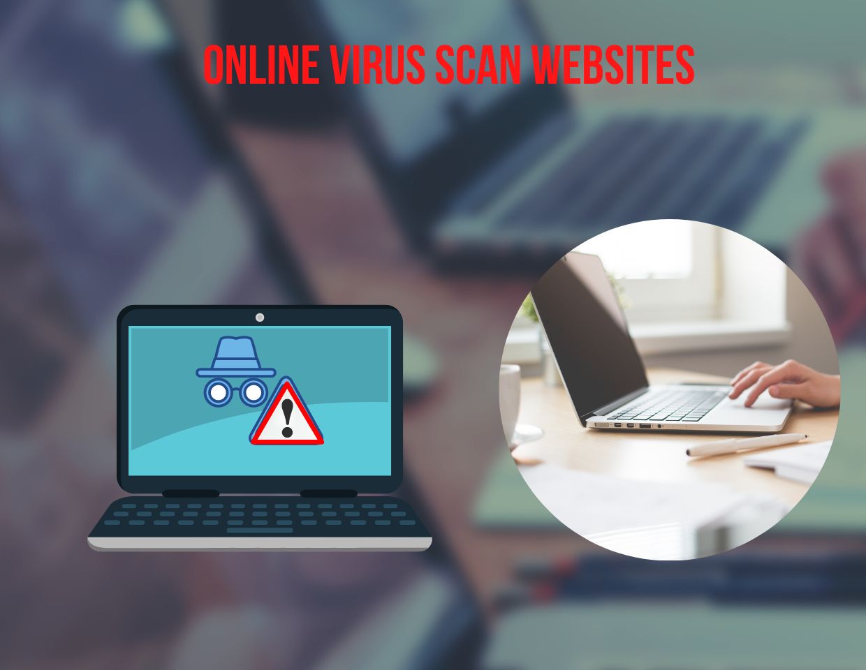 You are currently viewing 24 Best Free Online Virus Scan Websites