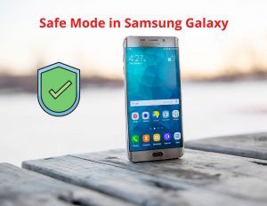 Read more about the article How to Remove/Exit Safe Mode in Samsung Galaxy S3 [Solution]